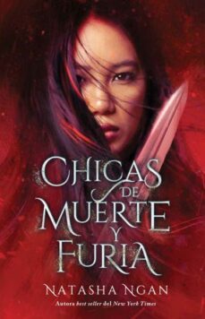 chicas de muerte y de furia (chicas de papel y de fuego 3)-natasha ngan-9788417854782