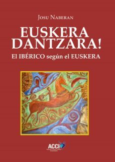 euskera dantzara! (ebook)-josu naberan-9788417867782