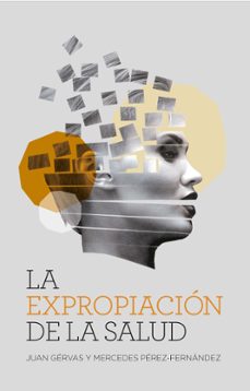 la expropiacion de la salud (ne)-9788417893682