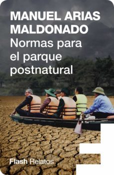 normas para el parque posnatural (ebook)-manuel arias maldonado-9788417906382