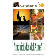 inquietudes del alma: seleccion poetica-carlos delg-9788417907082