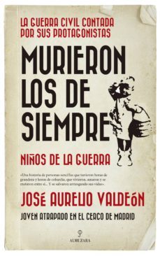 murieron los de siempre-jose aurelio veldeon-9788417954482
