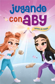 jugando con aby 2 :torneo de magia-9788418038082