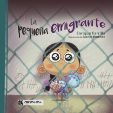 la pequeña emigrante-enrique parrilla-9788418070082