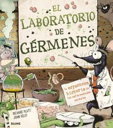 el laboratorio de germenes: la espantosa historia de las enfermedades mortales-richard platt-john kelly-9788418075582
