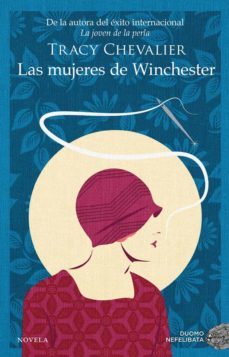 las mujeres de winchester-tracy chevalier-9788418128882