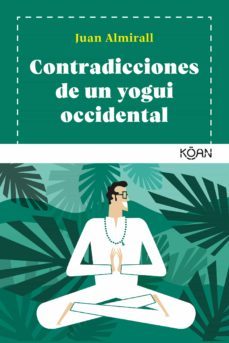 contradicciones de un yogui occidental (ebook)-juan almirall-9788418223082