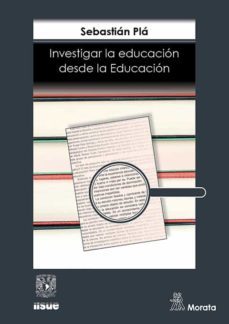 investigar la educacion desde la educacion-sebastian pla-9788418381782