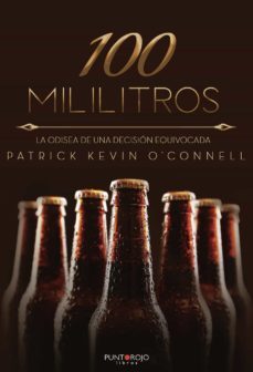 100 mililitros-patrick kevin o connell-9788418448782