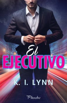 el ejecutivo (ebook)-k. i. lynn-9788418491382