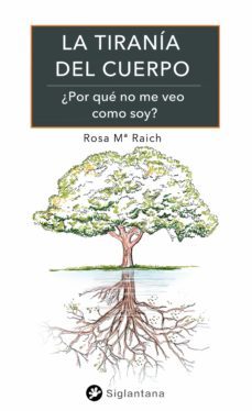 la tiranía del cuerpo (ebook)-rosa m raich-9788418556982