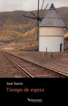 tiempo de espera-jose sarria-9788418694882