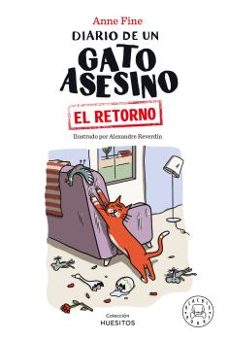 diario de un gato asesino. el retorno (coleccion huesitos)-anne fine-9788418733482