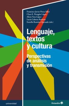 lenguaje, textos y cultura (ebook)-francisco javier perea siller-clara e. peragon lopez-alicia vara lopez-9788418819582
