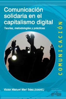 comunicacion solidaria en el capitalismo digital (ebook)-9788418914782