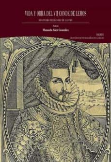 vida y obra del vii conde de lemos, don pedro fernandez de castro vol.i-manuela saez gonzalez-9788418966682
