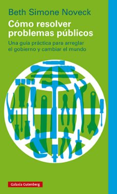 como resolver problemas publicos-beth simone noveck-9788419075482