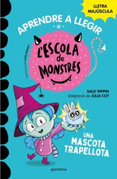 aprendre a llegir a l'escola de monstres 1 - una mascota trapellota-sally rippin-julia cot-9788419085382