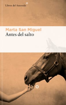 antes del salto-marta san miguel-9788419089182