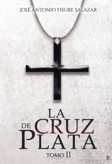 la cruz de plata. tomo ii (ebook)-9788419090782