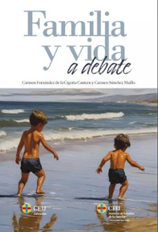familia y vida a debate- fernandez de la cigoña cantero-9788419111982