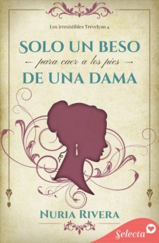 solo un beso para caer a los pies de una dama (los irresistibles trevelyan 4) (ebook)-9788419116482