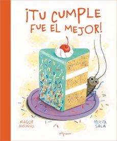 ¡tu cumple fue el mejor!-maggie hutchings-9788419135582
