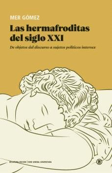 las hermafroditas del siglo xxi-mer gomez-9788419160782
