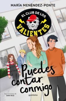 el club de los valientes 2 - puedes contar conmigo (ebook)-maria menendez-ponte-9788419169082