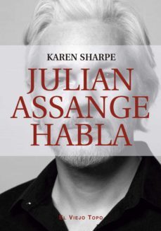 julian assange habla-karen sharpe-9788419200082