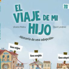 el viaje de mi hijo-oscar lendinez-vicente molina-9788419228482
