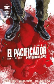 el pacificador: perturbar la paz-garth ennis-9788419325082