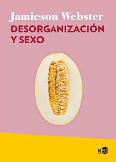 desorganizacion y sexo (ebook)-jamieson webster-9788419407382