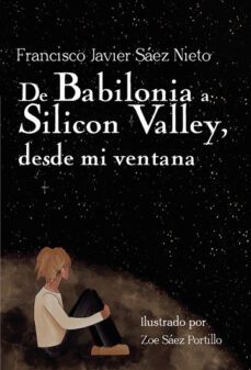 de babilonia a silicon valley, desde mi ventana-9788419429582