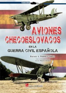 aviones checoeslovacos-rafael a. permuy lopez-lucas molina franco-9788419469182