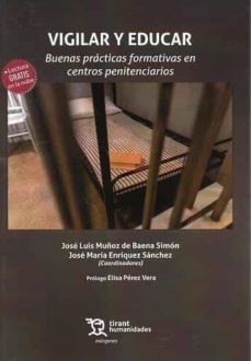 vigilar y educar. buenas practicas formativas en centros penitenciarios-9788419471482