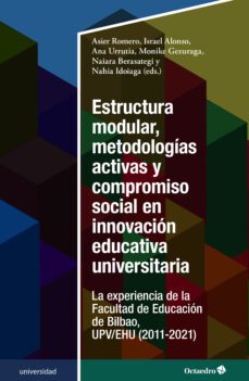 estructura modular, metodologias activas y compromiso social en innovacion educativa universitaria (ebook)-israel alonso-ana urrutia-9788419506382