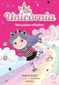 unicornia 8 - uns patins voladors-ana punset-9788419650382