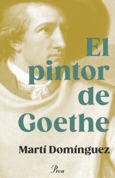 el pintor de goethe (ebook)-marti dominguez-9788419657282