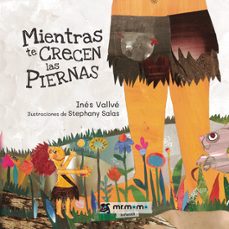 mientras te crecen las piernas-ines vallve-9788419762382