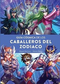 guia cosmica de los caballeros del zodiaco-miguel martinez-nestor rubio-9788419790682