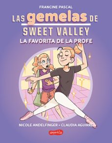 las gemelas de sweet valley: la favorita de la profe (libro 2)-francine pascal-9788419802682