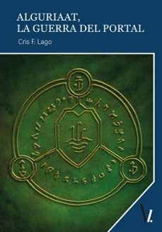 alguriaat. la guerra del portal (ebook)-cris f. lago-9788419805782