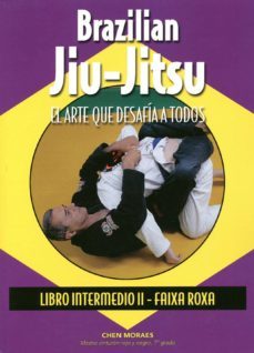 brazilian jiu-jitsu (libro intermedio ii-faixa roxa)-chen moraes-9788420305882