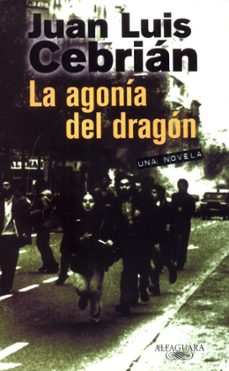 la agonia del dragon-juan luis cebrian-9788420442082