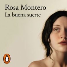 la buena suerte (audiolibro)-rosa montero-9788420454382