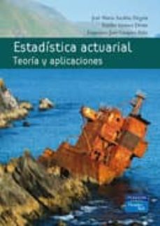 estadistica actuarial. teoria y aplicaciones-9788420550282