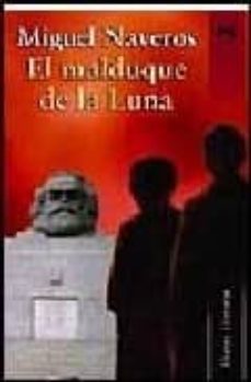 el malduque de la luna (premio quiñones 2006)-miguel naveros-9788420647982