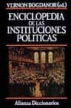 enciclopedia de las instituciones politicas-vernon bogdanor-9788420652382