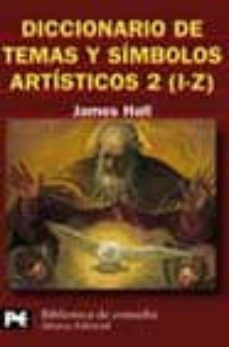 diccionario de temas y simbolos artisticos 2 (i-z)-9788420656182